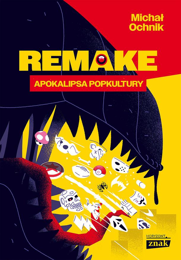Michał Ochnik –  Remake. Apokalipsa popkultury