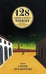 "128 bardzo ładnych wierszy stworzonych przez sześćdziesięcioro ośmioro poetek i poetów polskich"