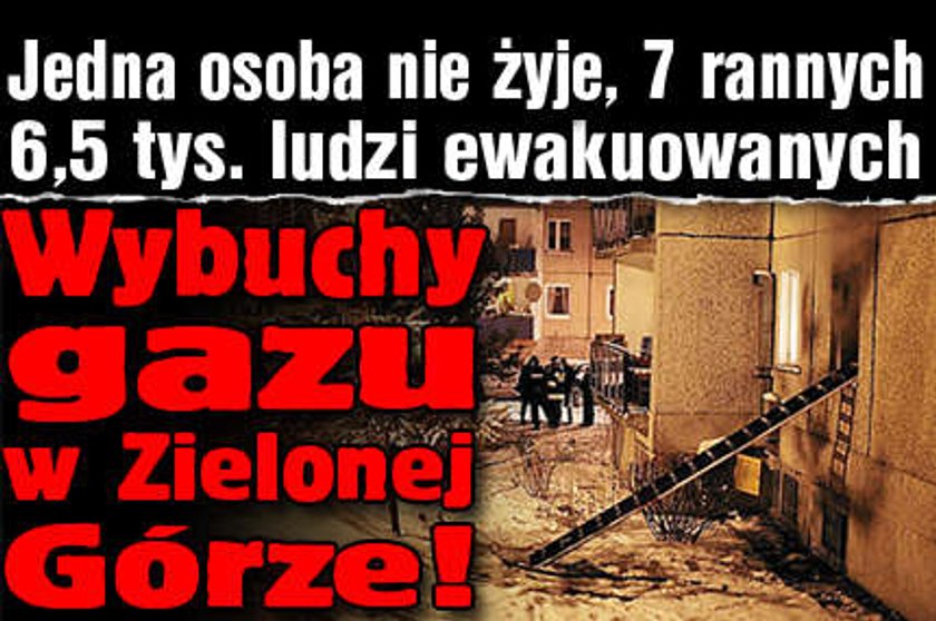 Wybuchy gazu w Zielonej Górze. Są ofiary!