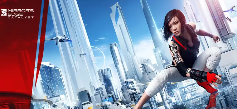 Mirror’s Edge: Catalyst - zapowiedź. Faith nareszcie powraca