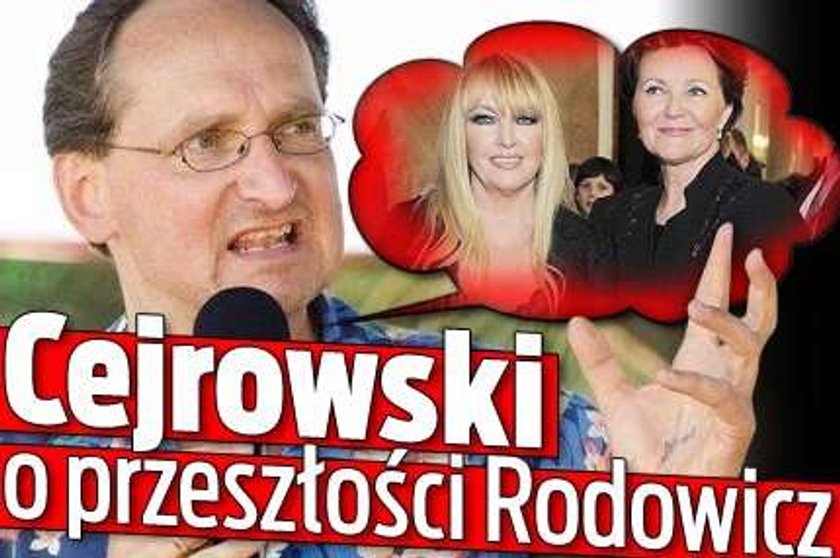 Cejrowski o przeszłości Rodowicz