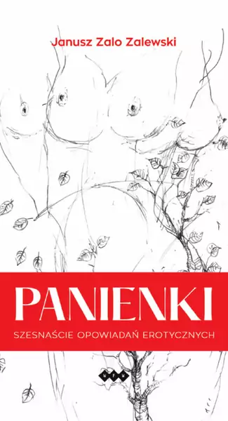 Okładka (autorstwa Marka Zalewskiego) książki „Panienki&quot; czyli &quot;Szesnaście opowiadań erotycznych” 