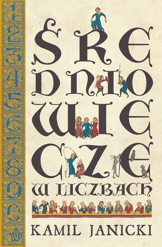 Jak rozmontować przesądy o średniowieczu?