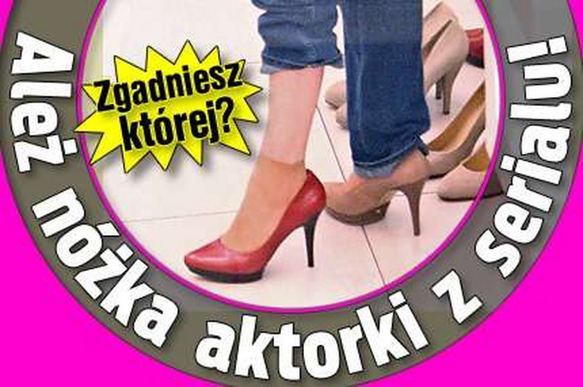 Ależ nóżka aktorki z serialu! Zgadniesz której?