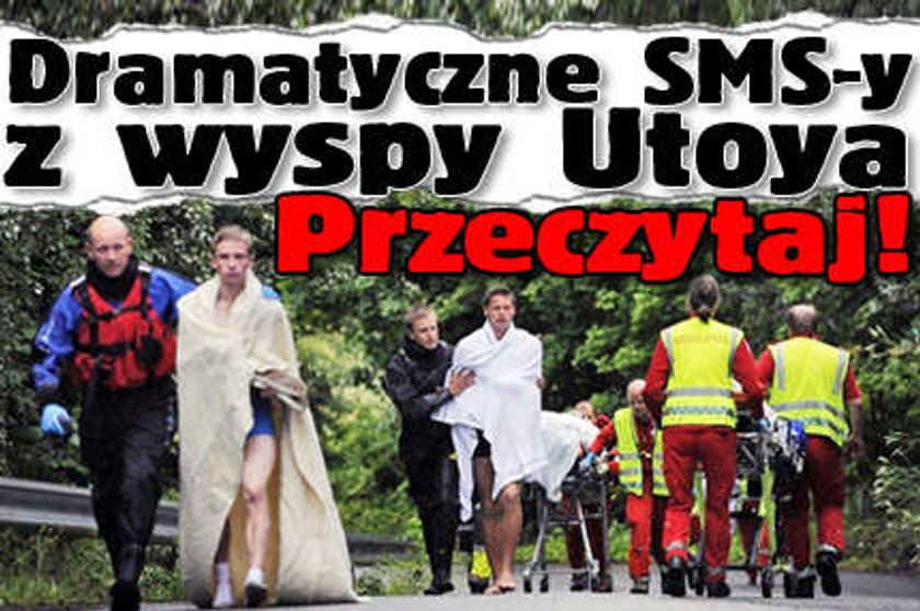 Dramatyczne SMS-y z wyspy Utoya