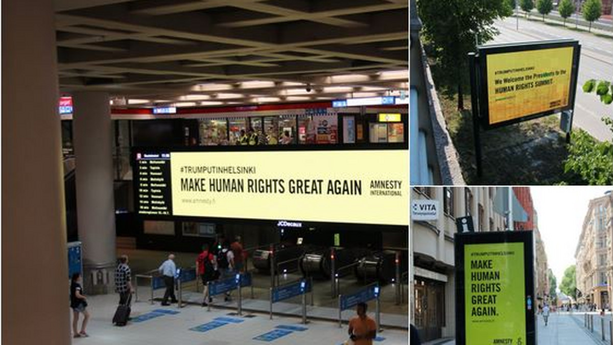 Amnesty International przygotowała specjalne przywitanie dla Władimira Putina i Donalda Trumpa. Billboardy z hasłem "Make Human Rights Great Again" pojawiły się na lotnisku i ulicach Helsinek. Swoje billboardy wywiesiła też lokalna grupa medialna Helsingin Sanomat. "Panie prezydencie, witamy w kraju wolnej prasy". Hasło skierowane jest zarówno do Putina, jak i Trumpa.