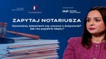 Testament, darowizna czy dożywocie? Jak bezpiecznie przekazać majątek i uniknąć rodzinnych sporów [ZAPYTAJ NOTARIUSZA]