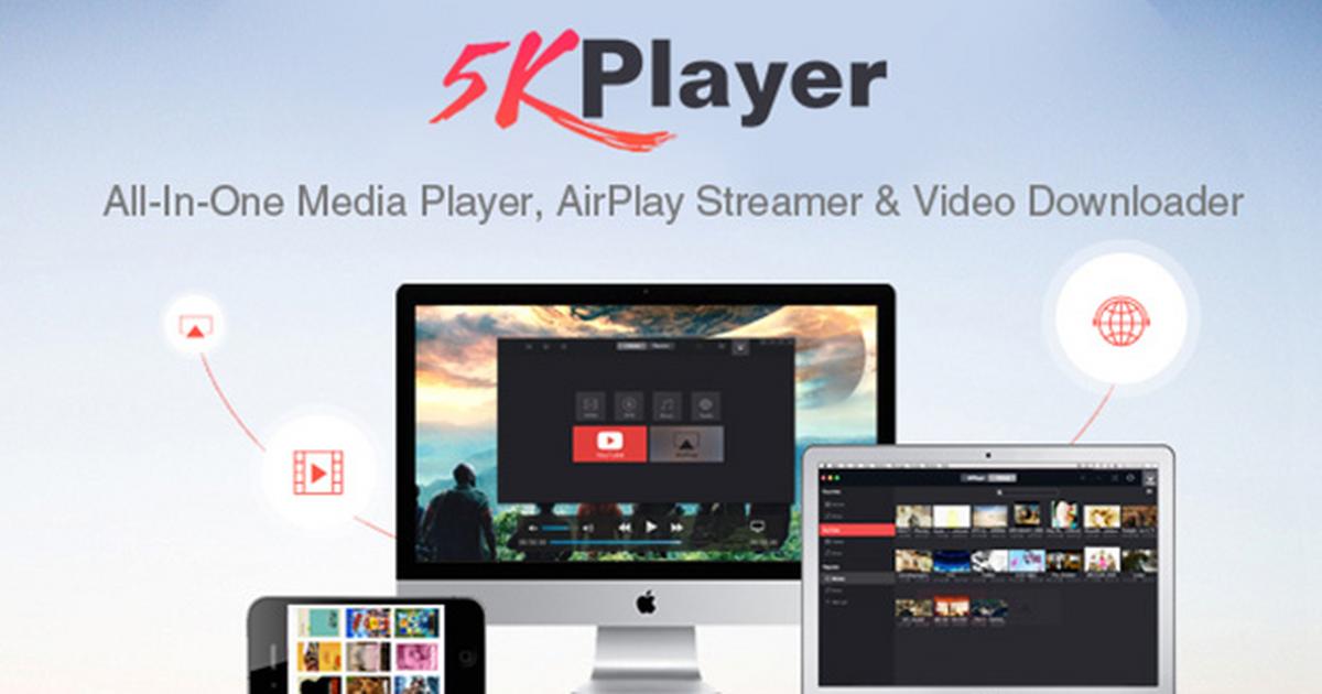 Pobierz Free 5KPlayer: świetny odtwarzacz filmów HD i muzyki dla