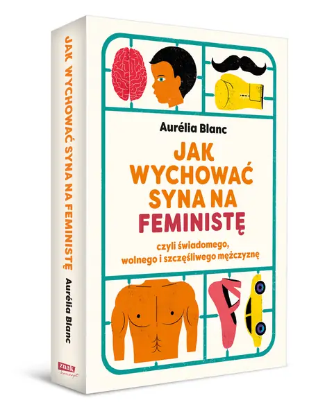 Blanc Jak wychowac syna na feministe / mat. prasowe