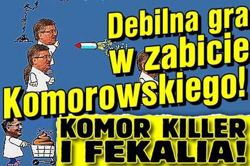 Szok! Zabiją Komorowskiego w debilnej grze