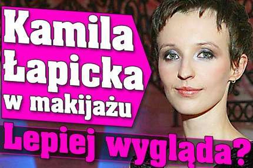 Kamila Łapicka w makijażu. Lepiej wygląda?