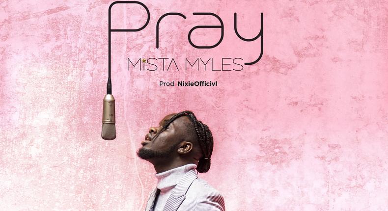 Mimlife Records new signee Mista Myles out with inspirational single Pray 