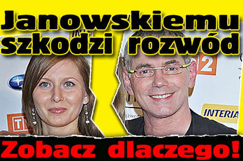 Janowskiemu szkodzi rozwód. Zobacz dlaczego!