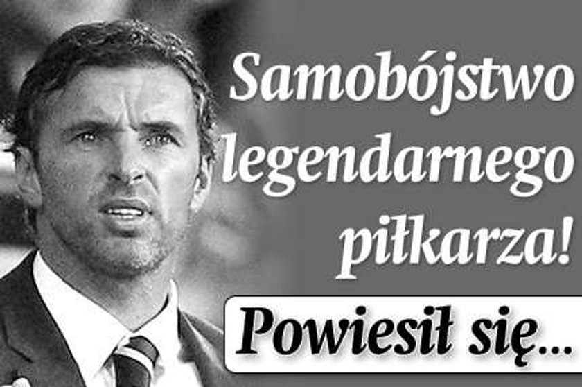 Samobójstwo legendarnego piłkarza! Powiesił się...