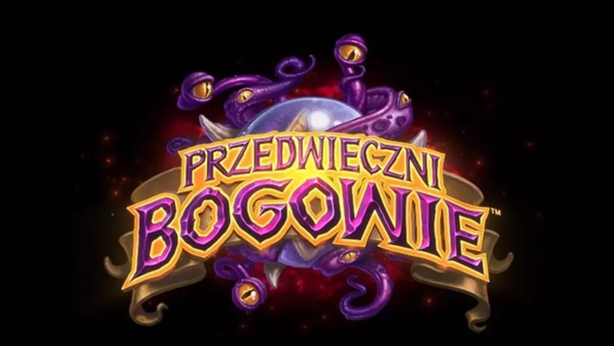 Kolejne rozszerzenie do Hearthstone to Whispers of the Old Gods - Przedwieczni Bogowie nadchodzą!