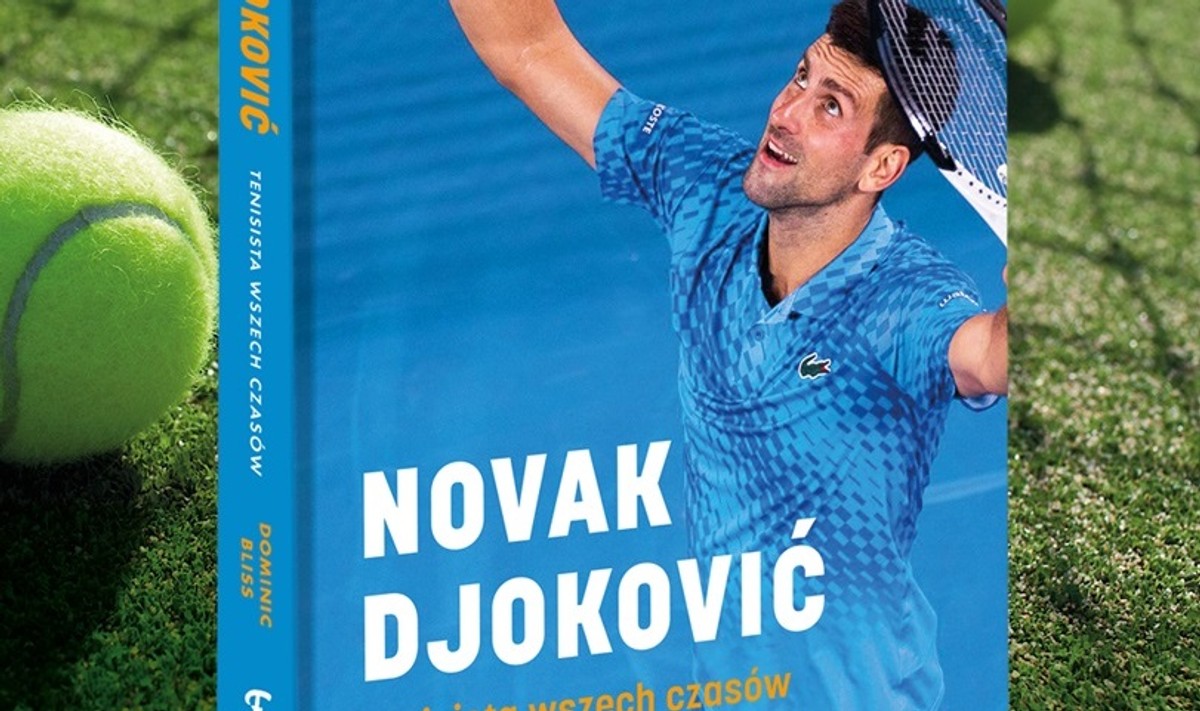 Biografia "NOVAK DJOKOVIC: tenisista wszech czasów" książka na prezent dla miłośnika tenisa