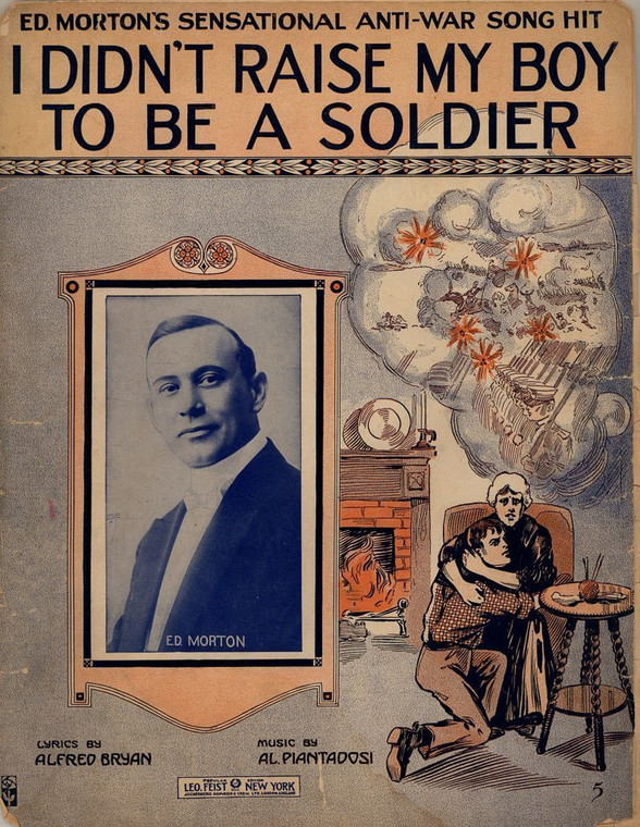 Okładka płyty z popularną piosenką antywojenną „I Didn't Raise My Boy To Be A Soldier” z 1915 r.