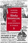 Słówka historyczne, czyli III Rzeczpospolita w cytatach