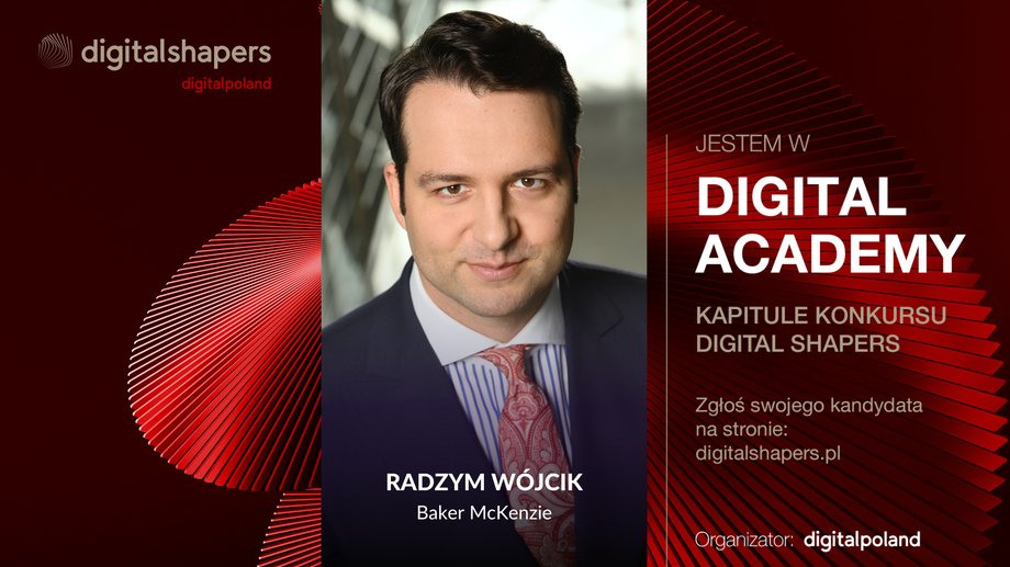 Radzym Wójcik, adwokat w międzynarodowej kancelarii prawnej Baker McKenzie, specjalizujący się w transakcjach w spółki technologiczne, członek Digital Academy