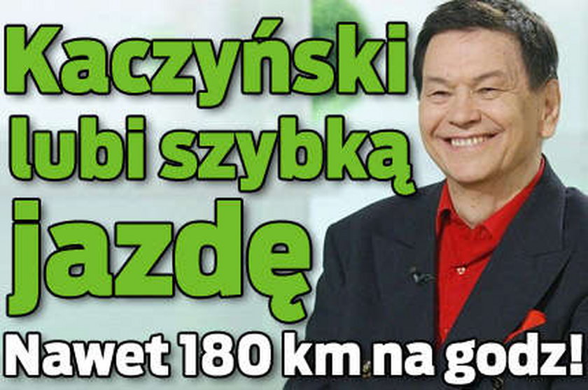 Kaczyński: Lubię szybką jazdę!