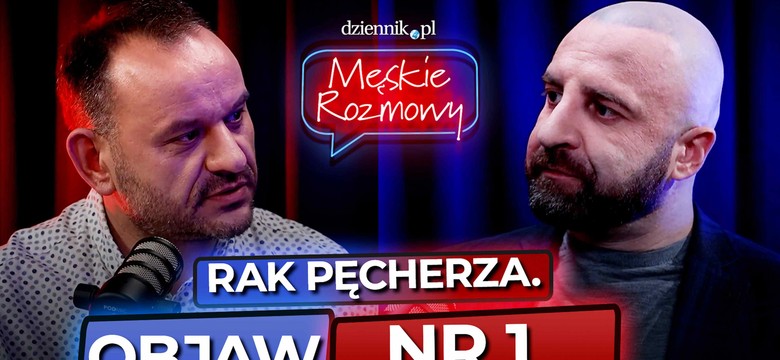 „Przejdzie samo” może zabić. Dlaczego mężczyźni za późno reagują na raka pęcherza [Męskie rozmowy]
