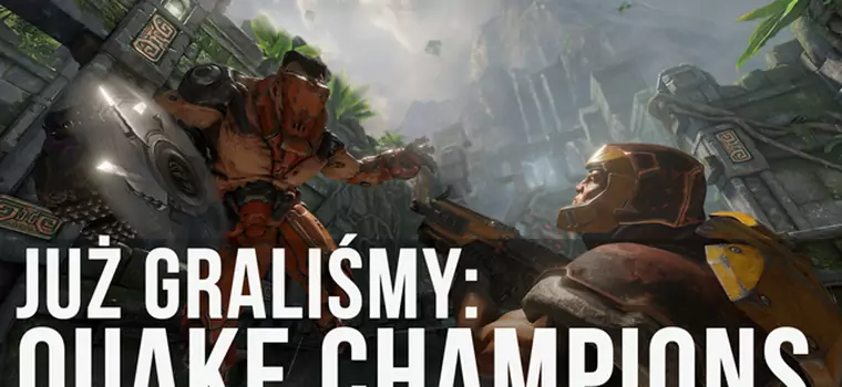 Quake Champions - już graliśmy