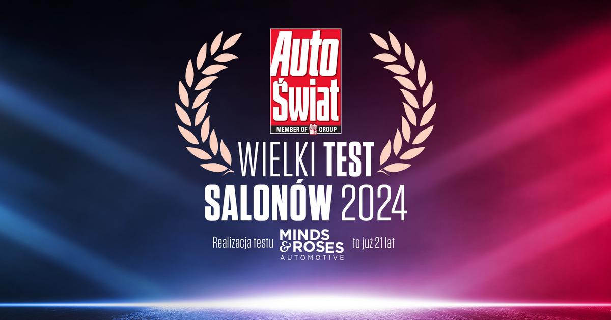  Wielki Test Salonów 2024. Sprawdziliśmy 321 salonów 24 marek. Oto szczegółowe wyniki