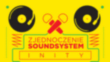 Zjednoczenie Soundsystem - promomix albumu "Inity"