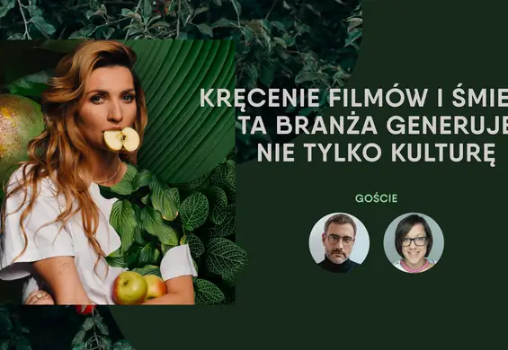 "Aktorzy mogą być ambasadorami zielonych produkcji". Jak branża filmowa wpływa na środowisko