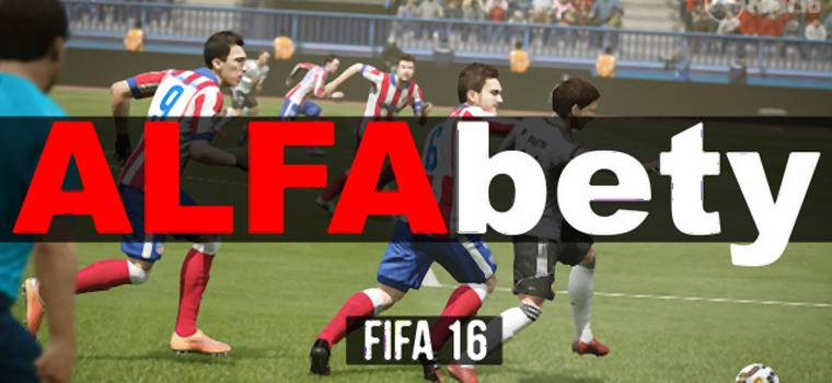 ALFAbety: Zawodzimy się na FIFA 16