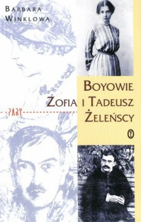 "Boyowie. Zofia i Tadeusz Żeleńscy"