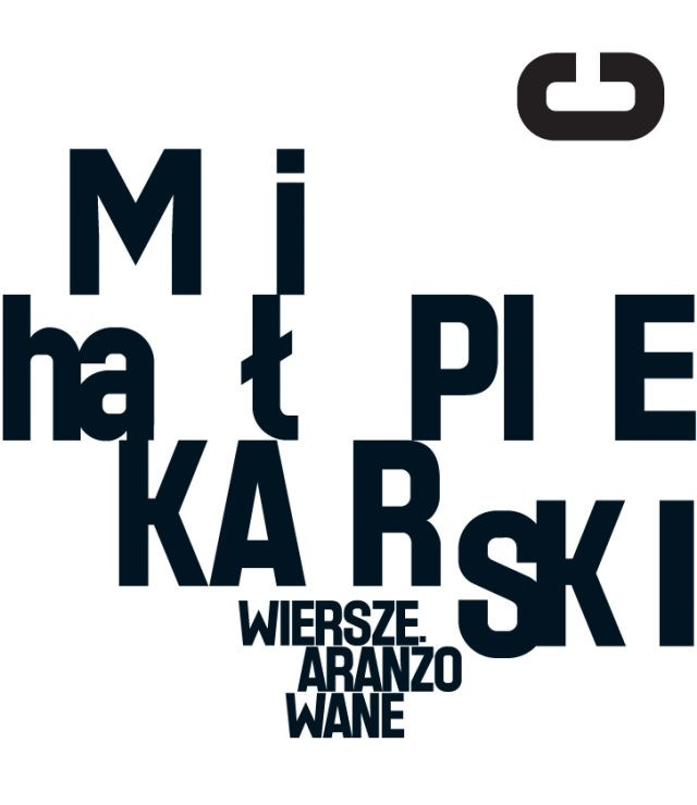 Michał Piekarski - "Wiersze aranżowane" (17 lipca - 26 września; Dom Rzeźbiarza)