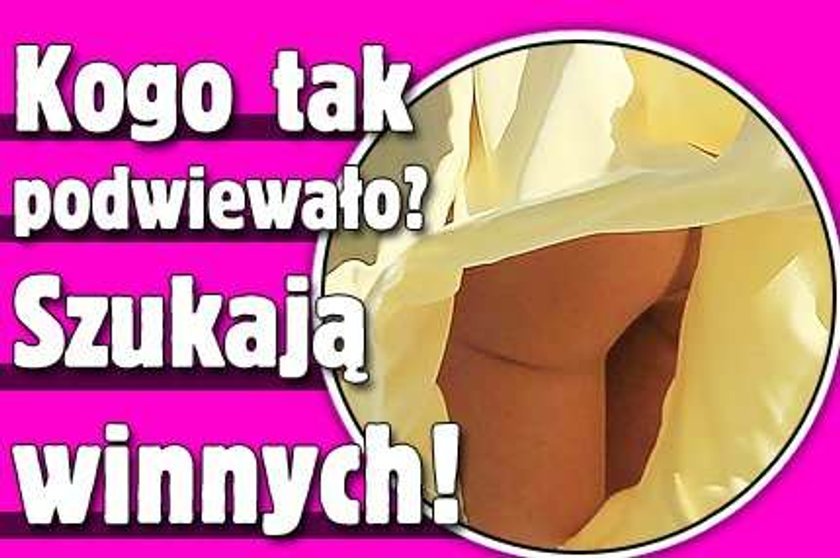 Kogo tak podwiewało? Szukają winnych!