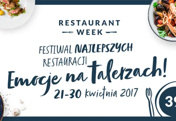 Ruszyły zapisy na Restaurant Week – zjedz trzy dania za 39 zł