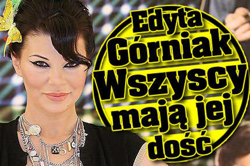 Edyta Górniak. Wszyscy mają jej dość!