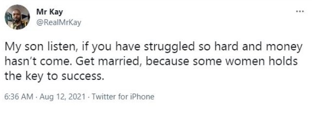 “If you’ve struggled & money hasn’t come, get married; women hold key to success – Man’s advises