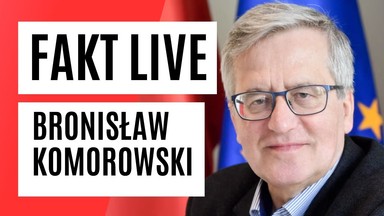 Fakt LIVE: gościem Bronisław Komorowski