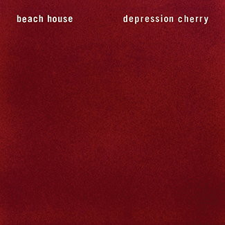 Beach House - "Depression Cherry"