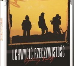 "Uchwycić rzeczywistość". Między prawdą a fikcją