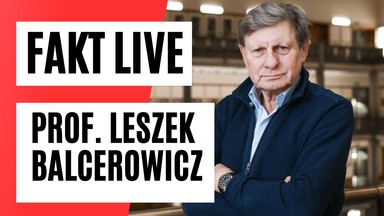 "Fakt LIVE". Gościem prof. Leszek Balcerowicz