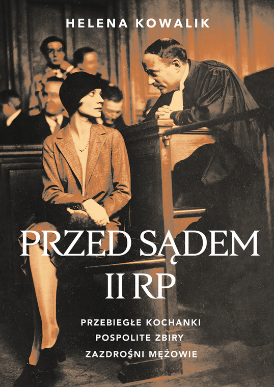 Helena Kowalik "Przed sądem II RP"