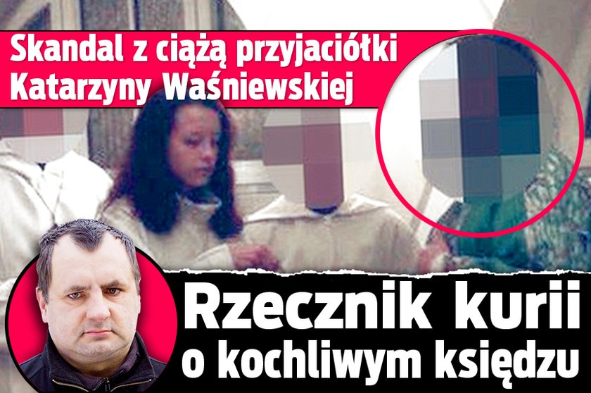 Skandal z ciążą przyjaciółki Waśniewskiej. Rzecznik kurii o kochliwym księdzu