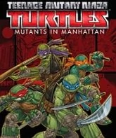 Okładka: Teenage Mutant Ninja Turtles: Mutants in Manhattan