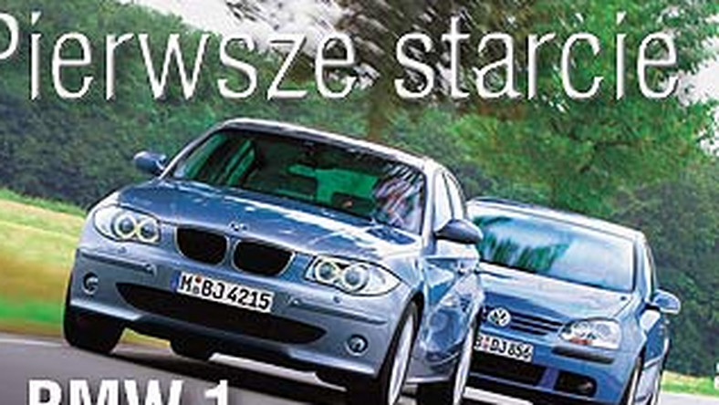 BMW 1, VW Golf V Nowe argumenty w klasie