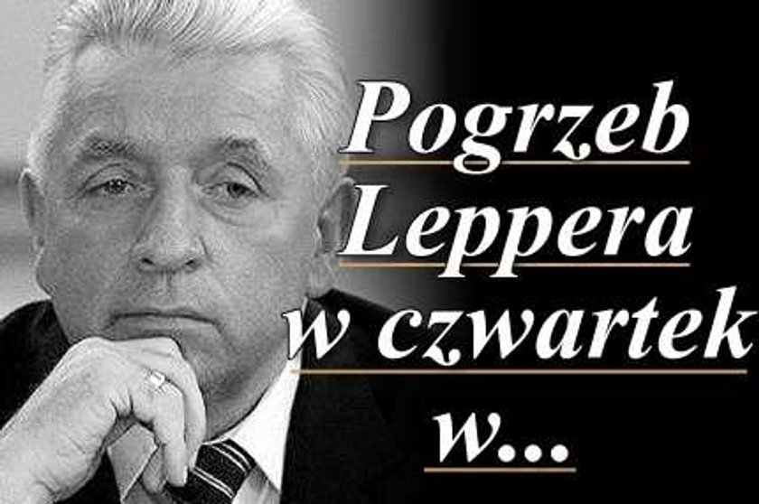 Pogrzeb Leppera w czwartek w...