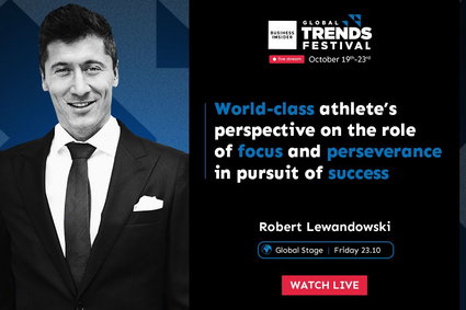 Jak motywować siebie i innych   - Robert Lewandowski kolejną gwiazdą Business Insider Global Trends Festival