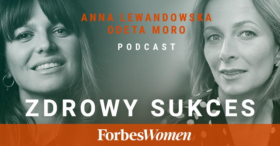 Zdrowy sukces. Podcast Forbes Women