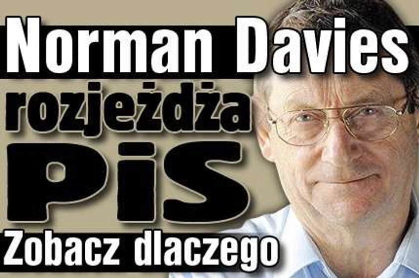 Norman Davies rozjeżdża PiS. Przeczytaj, dlaczego?