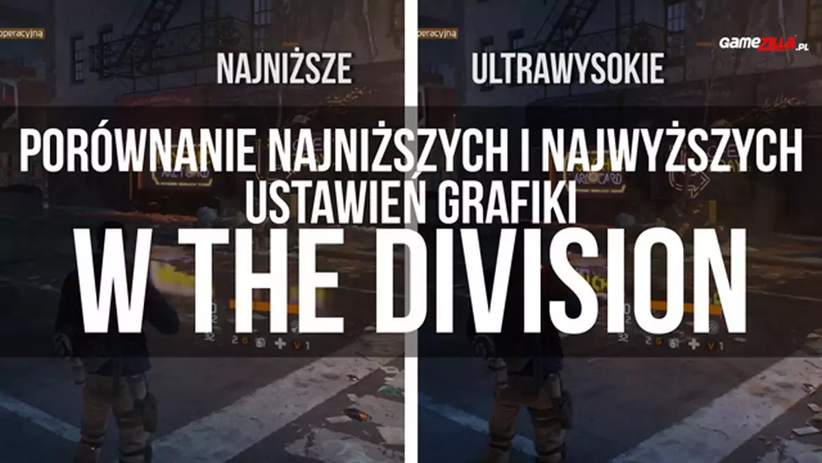 Tom Clancy's The Division - najniższe i najwyższe ustawienia grafiki na PC