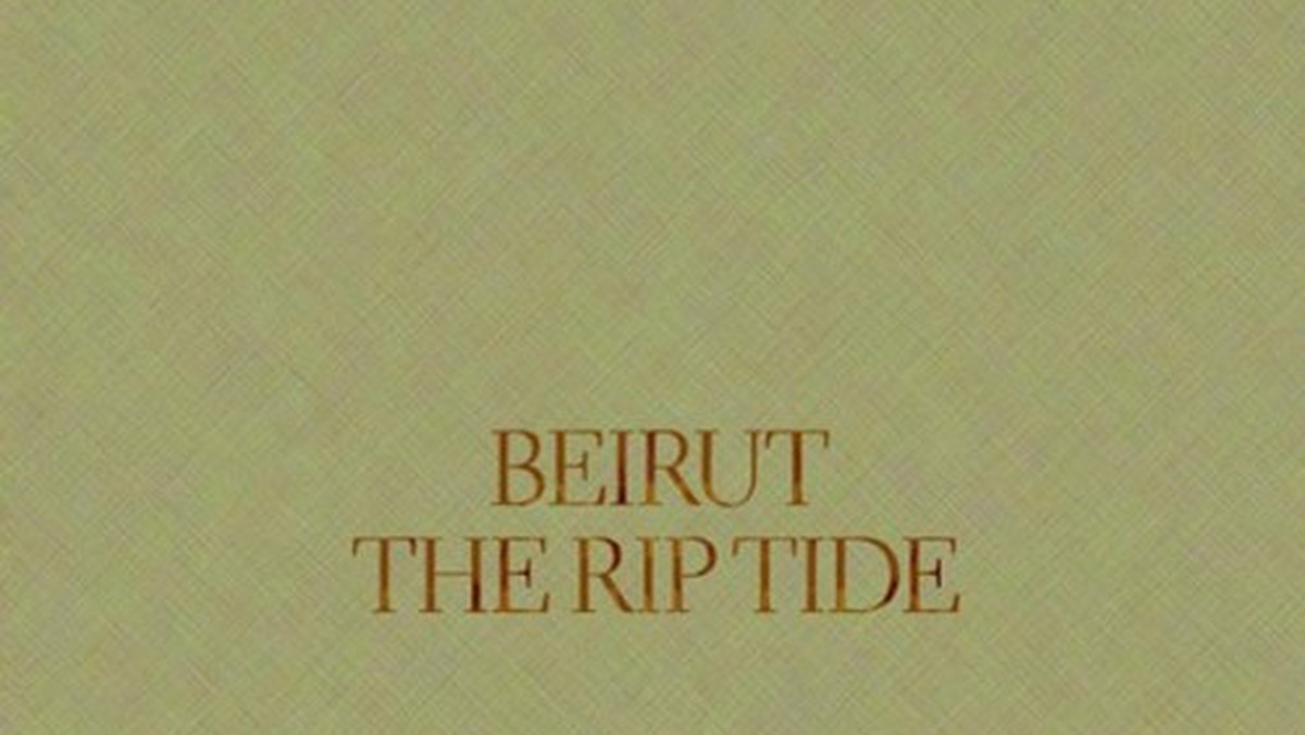 Słuchanie trzeciej płyty Beirutu jest jak zrobienie sobie zdjęcia z misiem na Krupówkach i opowiadanie, że się było w górach.